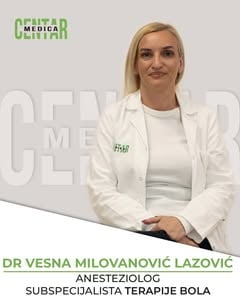 dr Vesna Milovanović Lazović, anesteziolog i subspecijalista terapije bola — Centar Medica Čačak